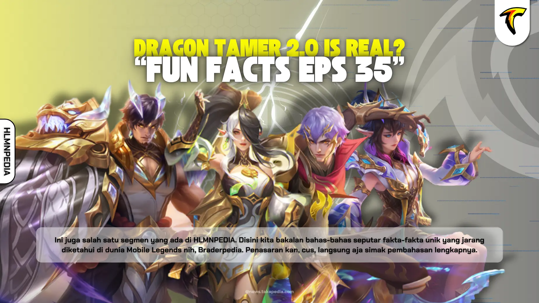 Dragon Tamer 2.0 is Real Kah, Brader? - Fun Facts Mobile Legends Episode 35